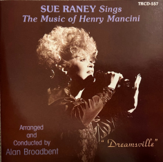 Sue Raney Sings The Music Of Henry Mancini - “Dreamsville”